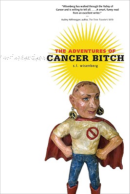 The Adventures of Cancer Bitch (nonfiction)