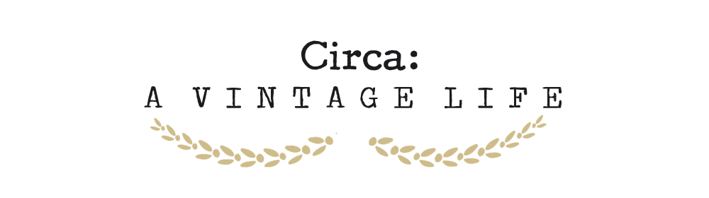 Circa: A Vintage Life