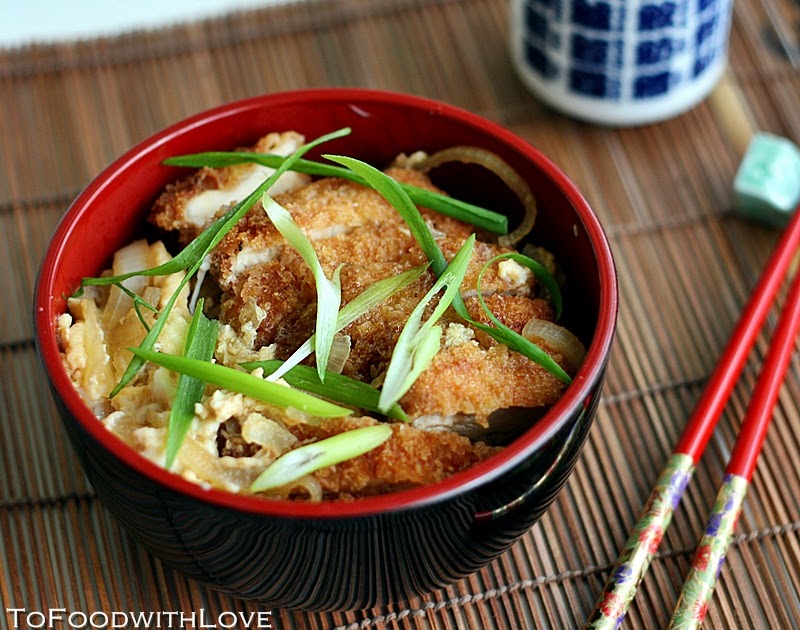 To Food with Love Chicken Katsu Don (Deepfried Chicken Cutlet Rice Bowl)