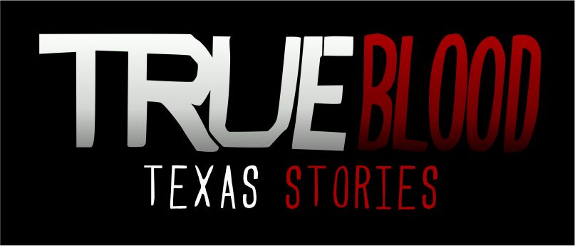 True Blood Texas Stories