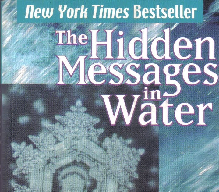 the hidden messages in water