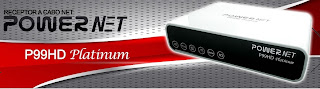 powernet - NOVA ATUALIZAÇÃO P99N PLATINUM POWERNET HD . DATA: 17/07/2013. POWER+NET+P99+N+HD+TIMES+AZ