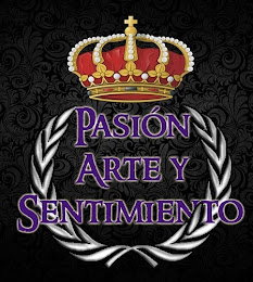 Pasión, Arte y Sentimiento