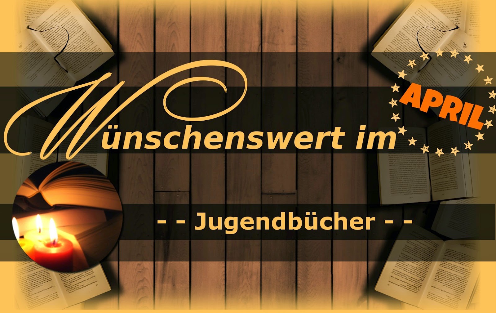 http://sarahsbuecherwelt.blogspot.com/2014/03/wunschenswert-im-april.html