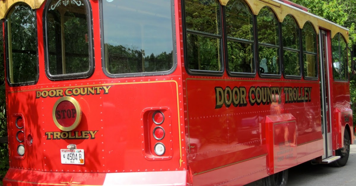 Visits And Verse A Visit To Door County Door County Trolley