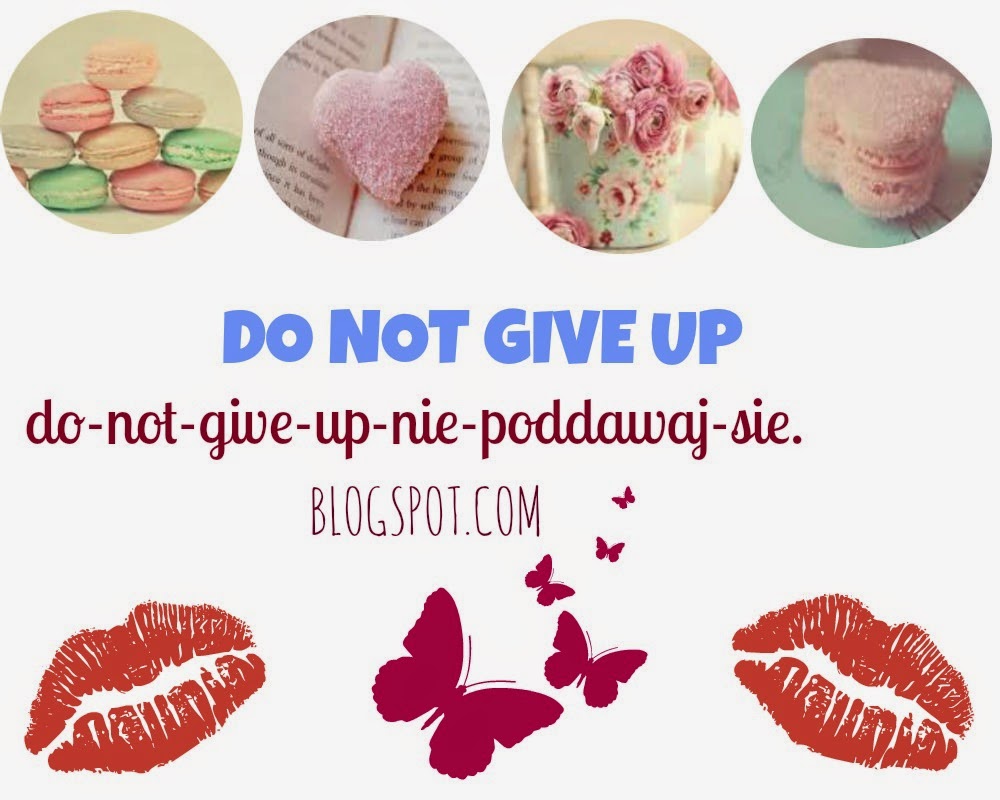 Do not give up 