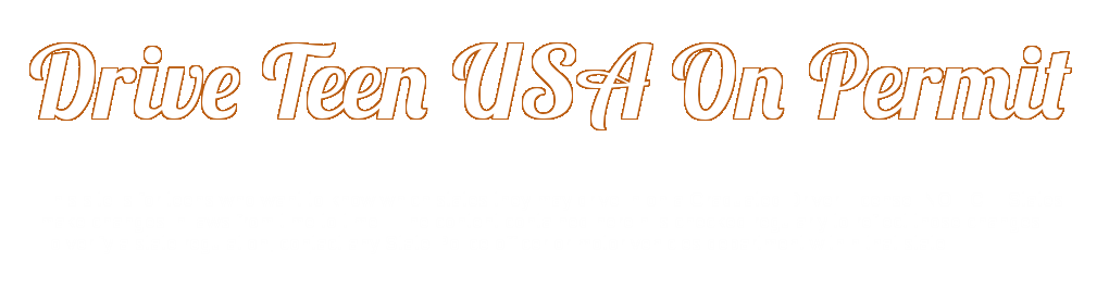 Drive USA On Teen Permit