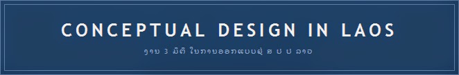 Conceptual Design in Laos