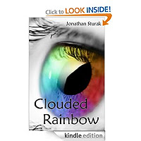 Clouded Rainbow (thriller) by Jonathan Sturak