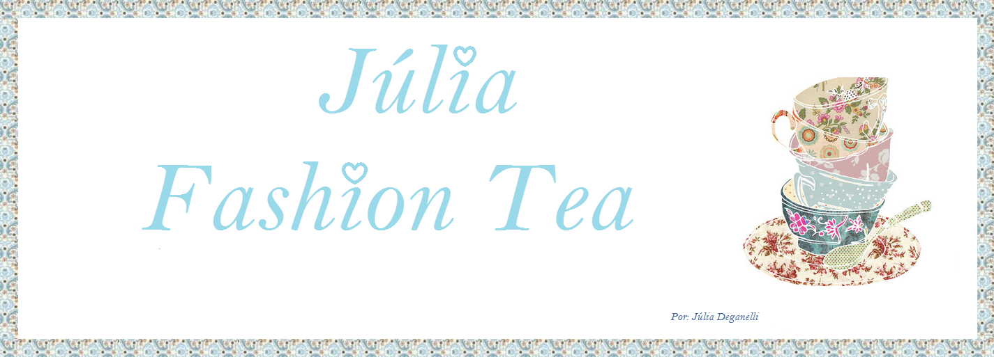 Júlia Fashion Tea 
