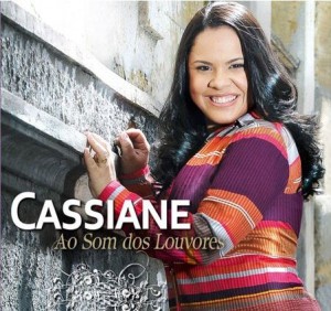 Cassiane - Ao Som dos Louvores - 2011
