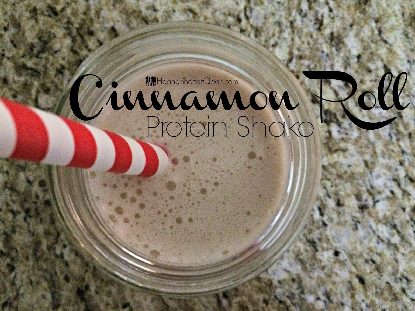 Clean Eat Recipe Cinnamon Roll Protein Shake He and She Eat Clean