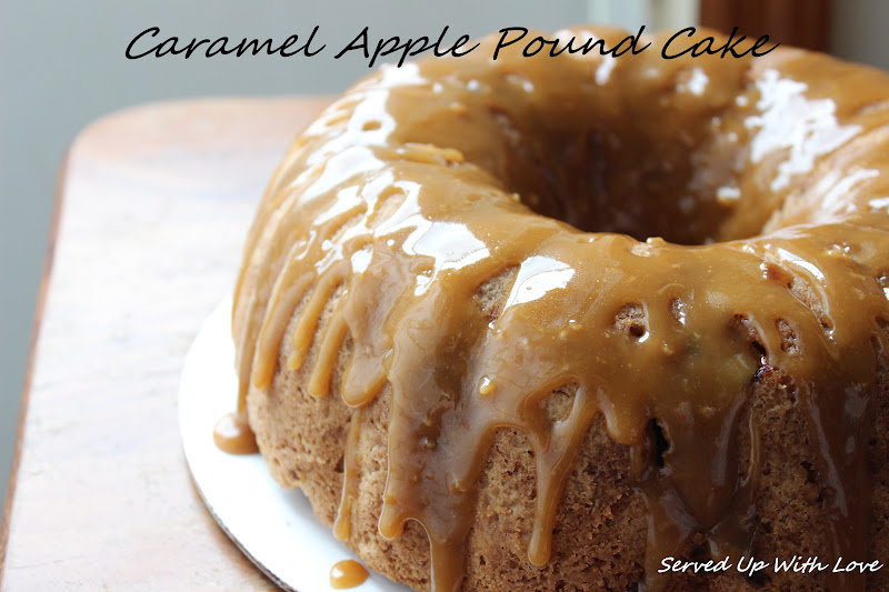 Served Up With Love Caramel Apple Pound Cake
