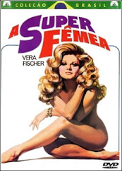Capa do Filme A Super Fêmea (Nacional) Baixe imagem de A Super Fêmea (Nacional) sem Torrent