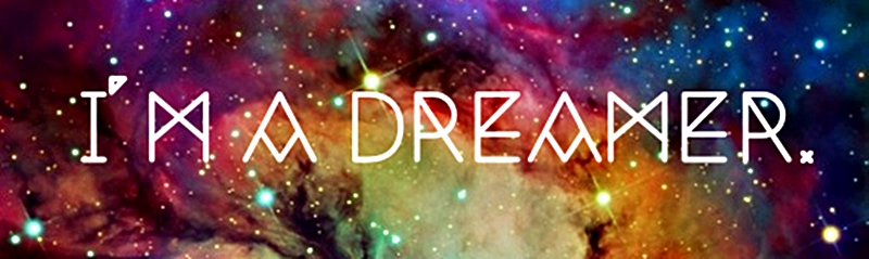 I'M A DREAMER 