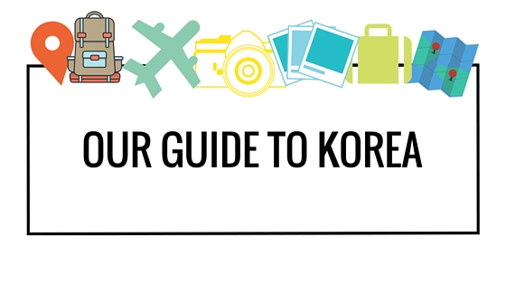 Our Guide to Korea