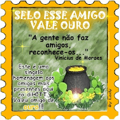 SELO ESSE AMIGO VALE OURO