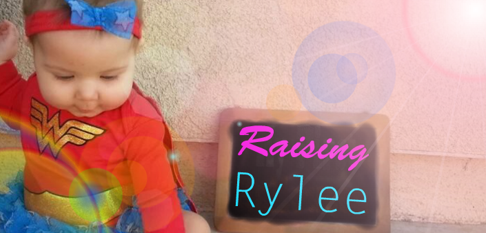 Raising Rylee
