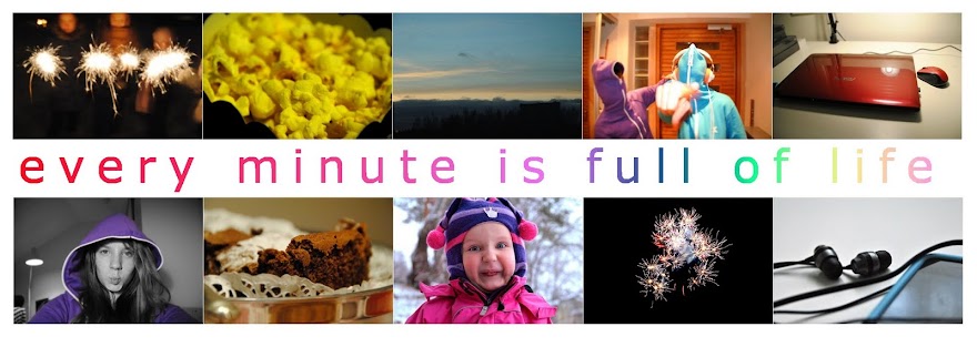 Every minute is full of life