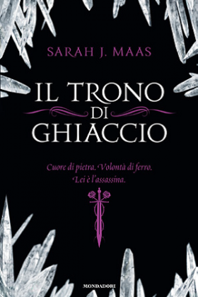 Lily's Bookmark: Recensione  IL TRONO DI GHIACCIO di Sarah J. Maas