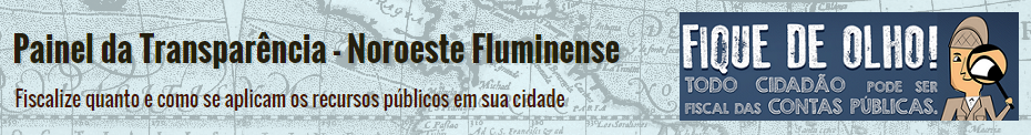            Painel da Transparência - Noroeste Fluminense
