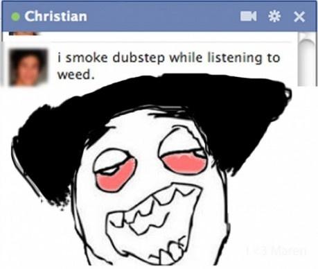 More funny  Meme  Rage Comics: I smoke dubstep while listening to weed
