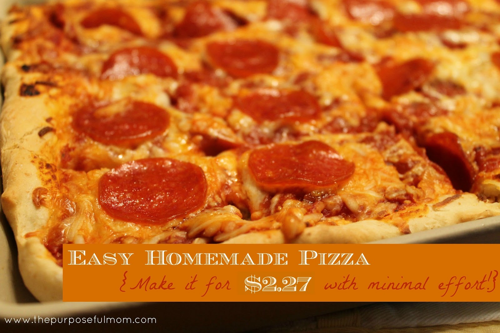 Is Homemade Pizza Really Cheaper Than StoreBought or Takeout Pizza? The Purposeful Mom