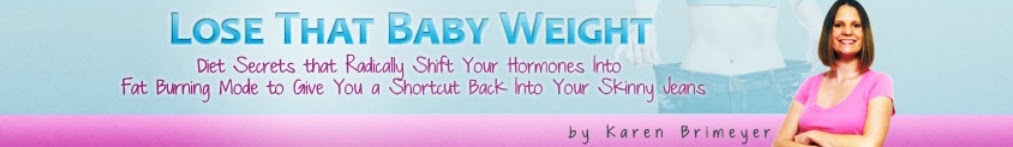 LOSE THAT BABY WEIGHT PROGRAM