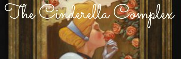 The Cinderella Complex