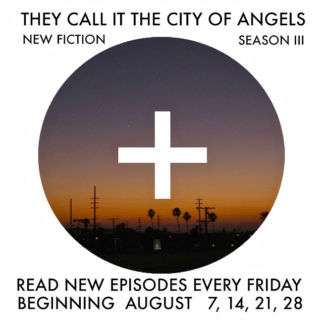 NEW FICTION THEY CALL IT THE CITY OF ANGELS: THE SEASON THREE INTRODUCTION TO EPISODE ONE / CHAPTER 34 / BREAKFAST Each Chapter is Written By Joshua Triliegi in a 24 Hour Period without Prior Notes. BREAKFAST was written on July 20th 2015   BREAKFAST  The year after The Riots, life in Los Angeles continued. People went to work, children were born, time kept ticking and the story never ended. For those in the heart of the story, for those who were touched by the event, for those who lost and hurt and got burned: life would never be the same. An event that was your life, your experience, your history was being told by newscasters, mainstream publications and radio disc jockeys who knew nothing about what it was really like and never would know. The day after The Riots, a child woke, poured a bowl of Kellogg's corn flakes and watched cartoons on the television. The commercials in between told the child that when the milk was poured into the bowl, that it would, 'Snap - Crackle and Pop,' the child looked around the room, looked around the house, looked around the streets and noticed that every-thing had snapped, crackled and popped. The plastic had melted, the glass had warped, the wires lay open exposing copper, lead and silver, the perfect square box was now imperfect, corners were entirely melted off, the handle that changed the channels had broken and someone had attached a small vice grip tool in its place. The smell of burnt wood, ash and oil permeated the air. Helicopters, sirens and flashing lights became the norm. The curtains frayed at the edges and all along the sides been stained by fire, air, earth and water, the most basic of elements utilized in a fashion that created destruction, instead of construction. The rug was soaked and laden with tiny bits of broken glass, ember and grease stains. Smoke of all color and size wafted through the windows. Angry footsteps inhabited the ceiling, the hallways and alleys. A toy fire truck that lay in the backyard for years was now replaced with a real fire truck that roared incessantly passed its house, at all hours of the night and day. Police car sirens and lights engaged twenty-four hours a day, soldiers from the army reserves of the United States of America in camouflage standing on every corner, an entire world that, 'Snapped - Crackled and Popped.'  And Life went on.     Houses went up for sale. Lots stood empty, Ashes piled up. Businesses were abandoned. Families were broken. Dreams were deferred. Third strikes were established by the law and people went to prison for stealing a pizza, a pair of shoes, a case of toilet paper. Men and woman in all manor, in all shapes, in all colors and sizes broke. Screaming through the streets, "Why?" But even a child knows that if you want to learn algebra, you don't ask why. You simply work on the equation, by learning the rules to the diagram, in geometry and trigonometry, there was no time to ask why. Even beer commercials directed the child to not ask why and shoe companies reenforced that ideology by telling the child to, "Just Do IT!"  So the child did. Empty slogans had manipulated the population for 100s of years and so the population, in its desperation, in its pain, in it's agony and in its defiance, invented some empty slogans of its own and then quite suddenly, those slogans were inhabited, not so empty after all, for this was not a politician with a team of advisors, this was not a police chief with a speechwriter, this was not a corporation with a dozen brilliant ad executives working on a new account, this was the mother-f*cking-public, these were real people, this was a real event, this was the city of a child who ate corn flakes while watching television every morning before school and when it's family and when it's friends and when it's neighbors and when it's city began chanting the empty slogan that rang through the city like a Bell on Sunday, this child inhabited that slogan: No Justice / No Peace, Know Justice / Know Peace. Dragnet and One Adam Twelve and Police Woman and Baretta and Starsky and Hutch and CHIPS and The Million Dollar Man and The Bionic Woman, to quote a popular phrase in poetry, "...Will not seem so damn relevant, because the revolution will not be televised,"  and yet, It was televised after all. The transmission of images was blast across the city in the earliest hours of the event. The Parker Center flash-point had ignited hotspots all along the vertical and lateral thorough-fairs through the city of Angels in a giant grid that only those flying in airplanes and helicopters could view. With the exception of those multitude natural forces of life known as the animals, who watched in glee as the humans failed once again at their own game. A game of self extinction, an experiment of too many mice in a maze called Los Angeles.     Hawks circle overhead, crows cawed, seagulls glanced, thrashers, bluejays, sparrows, woodpeckers, pigeons, hummingbirds and all manner of birds flew overhead, bees returned to their hives, butterfly nestled under branches, spiders strengthened their webs, ants collected bits of this and that, squirrels climbed palm trees to get a better view, coyotes howled through the hills, deer looked on pensively, mountain lions patiently  waited, possums stopped playing dead and walked along the tops of fences, a family of bears escaped from the zoo, an elephant stepped on its trainer in a parking lot downtown, snakes slithered to higher ground, raccoons sensed some easy pickings on the horizon and all the while domesticated dogs and cats sat with their owners, watching television. The first time it rained after The Riot, an inordinate amount of chemicals spewed through the streets, into the gutters, down the sewers, along the pipelines and on into the ocean: Formaldehyde, asbestos, concrete, plastic, tar, asphalt, rubber, fiberglass, aluminum, glass, lead, resin, stucco, lime, drywall, and the entire contents of dozens of 99 cents stores which included: bleach, roach killer, hair spray, comet, windex, baking soda, nylon, air freshener, butane, high fructose corn syrup, polyester, lysol, both the regular scent and the new and exciting pine flavor all rolled into one giant blob of city sludge and plopped itself into the intestines of the City of Angels, rolling through the LA River and dumping itself directly into the sea. Blue fin tuna, albacore, barracuda, lobster, sea bass and even mackerel were no where to be seen. There were no shark attacks to worry about. Sharks were too smart to swim in waters infested by chemicals of that variety. Within their very organism, they have a built in mechanism that can detect one ten thousands of an ingredient in the water from miles away. This device was originally evolved, no doubt, for survival, in search of something to consume, but due to the stupidity of the human race, the callous nature of the corporations, the shortsighted views of the now angry populist, this devise was used to avoid certain areas and avoid it they did.  The chemicals that trickled down through the ashes, through the soot, through the smoke and through the tears had accidentally informed the organism, transformed the organism, reformed the organism and the child, who had sensed all along that all was not well, would never, ever, be the same again. Nor would the place that they call the City of Angels.     The little plastic box that had for decades transmitted ideas somehow still worked, the device that transferred images, sound and motion on a regular basis, continued  to do so.  Tony the Tiger, exclaimed to the child that the food it was eating, the contents it was consuming, the simple little flakes of corn in all manner of speaking and description could be defined in a two word phrase that was simple and easy to remember: "They're Great!" The big rabbit with the floppy ears was told time and time again that he was indeed a silly rabbit and that, "Trix are for kids!" The Frito Bandito, Captain Crunch, Count Chocula and a Lucky Charm with a Shamrock were also present, representing an old school variety of corn paste, flour, sugar and salt, added preservatives and in some cases food coloring that sometimes caused cancer, with a simple reminder that if you ever ended up in prison, you would indeed have to choose a cereal that represented something familiar to your general genetic make up.  And of course there was the award winning commercial that had Mike-y and his brothers, representing a product that somehow encompassed the child's entire existence, by calling itself, 'LIFE'.  "He won't eat it..." his brothers exclaim, as they put a bowl of blocked wheat style cereal in front of the freckled faced child, "...He hates everything."  Then, quite suddenly, the  boy begins to shovel the wheat blocks into his mouth as his brothers excitedly exclaim, "Hey Mike-y! He Likes IT!" For those with simpler tastes, you had Aunt Jamima and or Quaker Oats, in case you ever forgot who founded this country and what your position in the hierarchy was to begin with. Yes, the little box in the corner with the wire in the wall and the antennae on the roof still worked. And the child watched it. The picture was not as clear, the colors not as crisp, the audio was warped, the depth was foggy, the vertical and lateral lines often separated, but the endless trail of information, disinformation and programming continued on, it taught the child and eventually, the child had learned to transmit it's own programs. The child and it's family and it's neighbors and it's city were all so busy programming, they had no time to wonder, just who exactly was actually eating the giant bowl of cereal that they were all now living in ?  The entire city snapped, it crackled and it popped, surely someone was bound to eat it.  