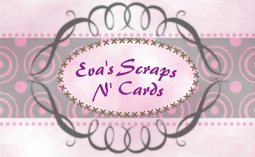 Eva's Scraps N' Cards