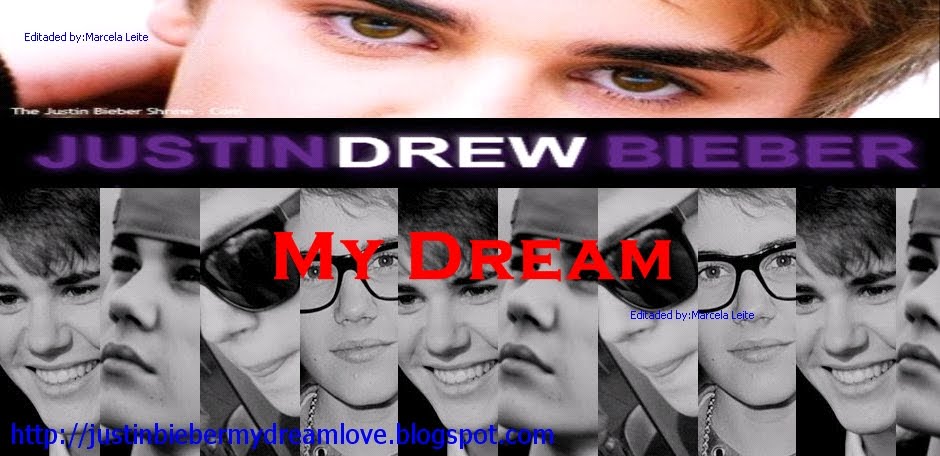 Justin Bieber My Dream