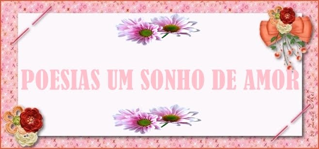 POESIAS UM SONHO DE AMOR