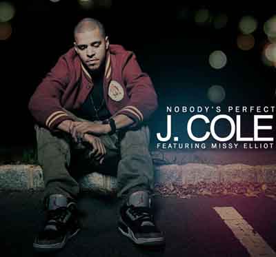 17 Nobody\'s Perfect (J Cole ft  Missy)