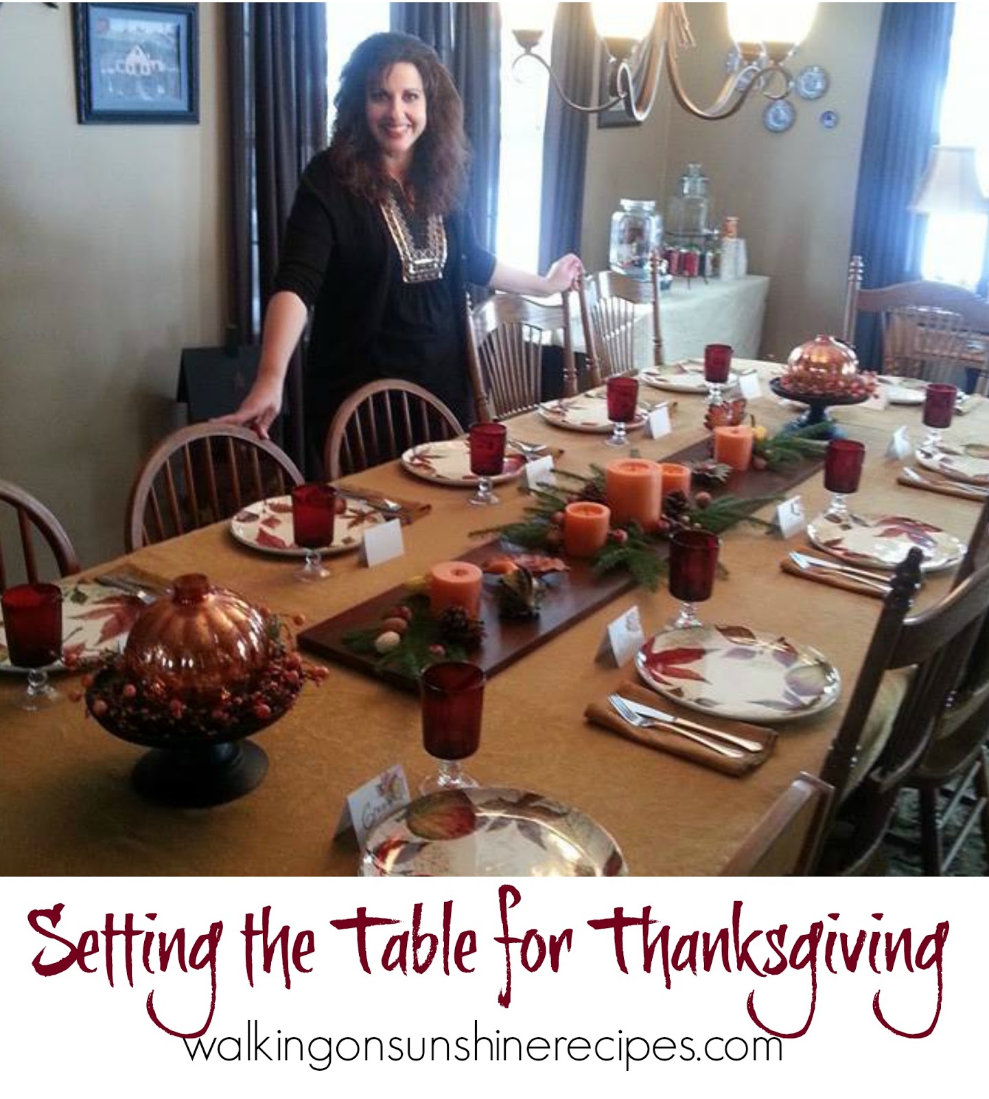 Setting the Table for Thanksgiving| Walking On Sunshine Recipes Setting the Table for Thanksgiving| Walking On Sunshine Recipes