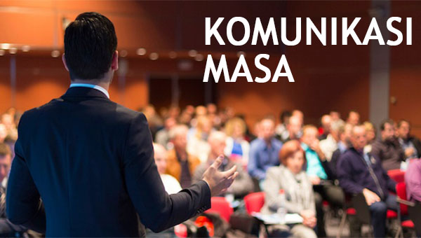Komunikasi Massa Pengertian Contoh Ciri Ciri Karakteristik