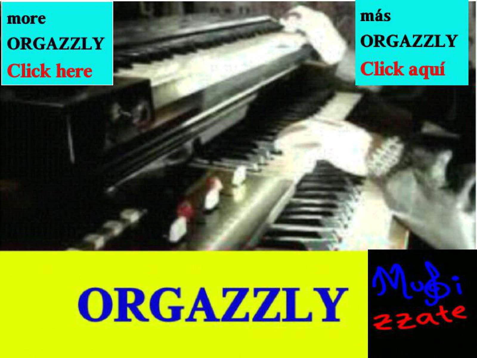 more ORGAZZLY music, access here