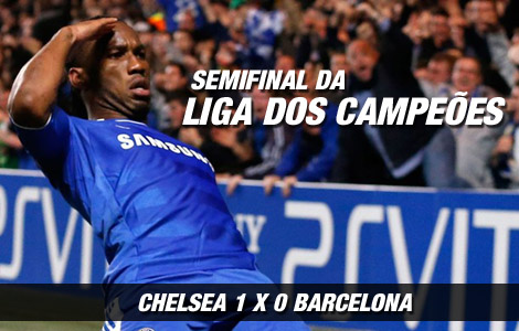 Liga dos Campeões : Chelsea 1 x 0 Barcelona Liga dos Campeões : Chelsea 1 x 0 Barcelona
