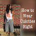 How to wear Culottes Right