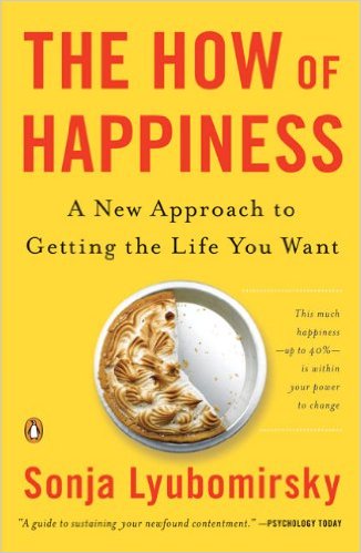 [Ebook] The How of Happiness: A New Approach to Getting the Life You Want