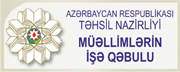 Azərbaycan Respublikası Təhsil Nazirliyi Müəllimlərin işə qəbulu