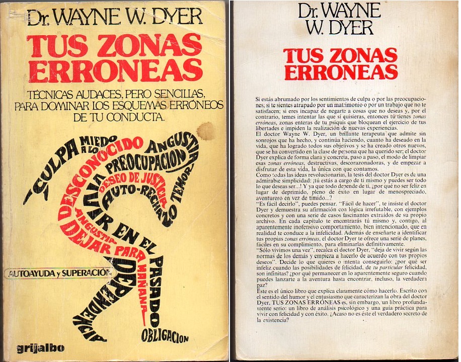 LIBROS Y MAS: TUS ZONAS ERRÓNEAS del Dr. Wayne W. Dyer