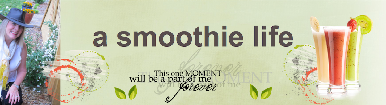 A Smoothie Life