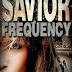 Savior Frequency - Free Kindle Fiction