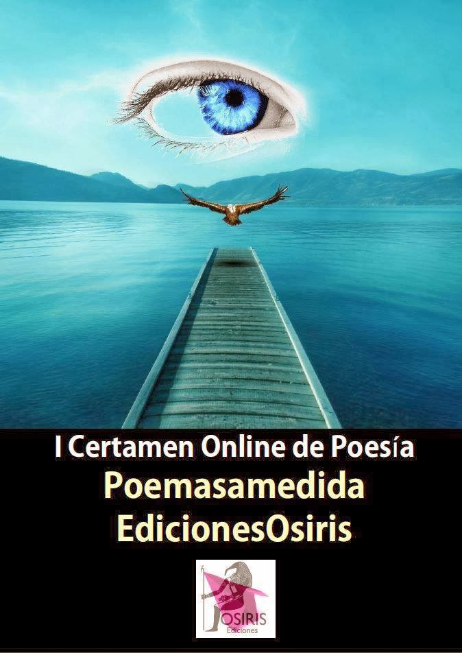 1er Certamen Online de Poesía Poemasamedida/Edicionesosiris.