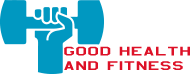 Good Health And Fitness 
