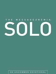 Eugene Peterson's The Message//Remix: Solo