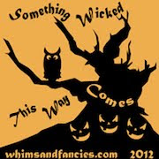 Something Wicked Coming this Way