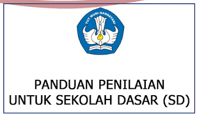 Buku Panduan Penilaian Untuk Guru Sekolah Dasar Buku Panduan Penilaian Untuk Guru Sekolah Dasar