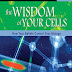 Trí tuệ của tế bào : Niềm tin có thể biến đổi gene chúng ta ra sao?